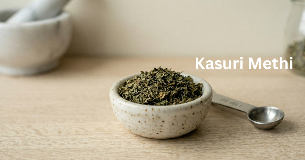 dried fenugreek leaves used in dal makhani